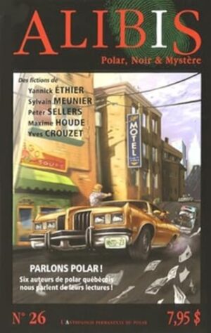 Alibis - L'anthologie permanente du polar No 26 Printemps 2008