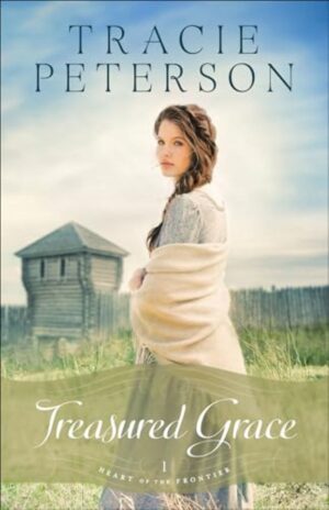 Heart of the Frontier Tome 1. Treasured Grace