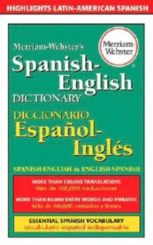 Merriam Webster's Spanish-English Dictionary / Diccionario Espanol-Inglés