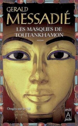 Orages sur le Nil Tome 2. Les masques de Toutankhamon