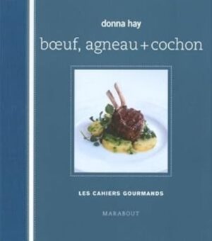 Bœuf, agneau + cochon - Les cahiers gourmands