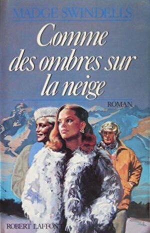 Comme des ombres sur la neige