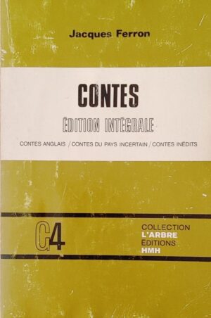 Contes - Édition intégrale - Contes anglais / Contes du pays incertain / Contes inédits