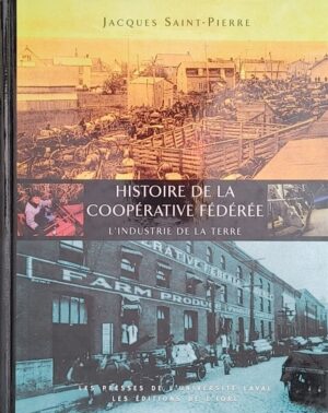 Histoire de la Coopérative Fédérée - L'industrie de la terre