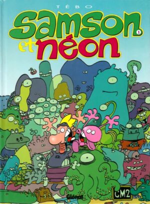 Samson et Néon Tome 1. Mon copain de l'espace