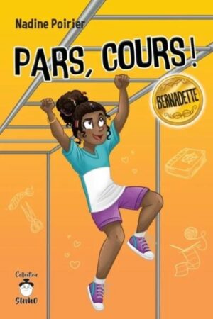 Pars, cours! - Bernadette