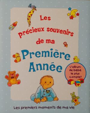 Les précieux souvenirs de ma première année - Les premiers moments de ma vie