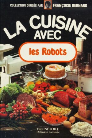 La cuisine avec les Robots
