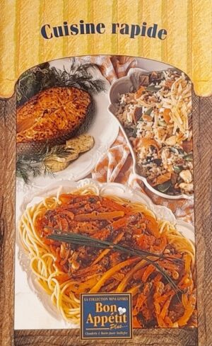La collection mini-livres Bon Appétit Plus - Cuisine rapide