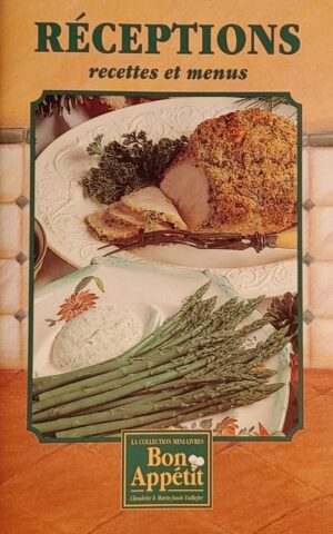 La collection mini-livres Bon Appétit - Réceptions recettes et menus