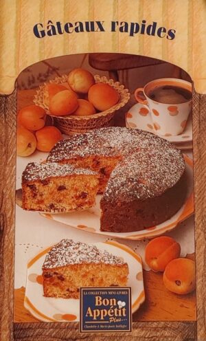 La collection mini-livres Bon Appétit Plus - Gâteaux rapides