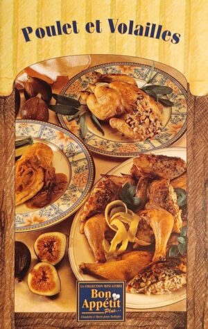 La collection mini-livres Bon Appétit Plus - Poulet et Volailles
