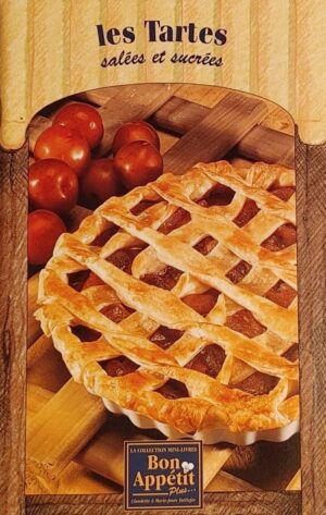 La collection mini-livres Bon Appétit Plus - Les Tartes salées et sucrées