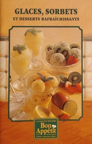 La collection mini-livres Bon Appétit Plus - Glaces, sorbets et desserts rafraîchissants