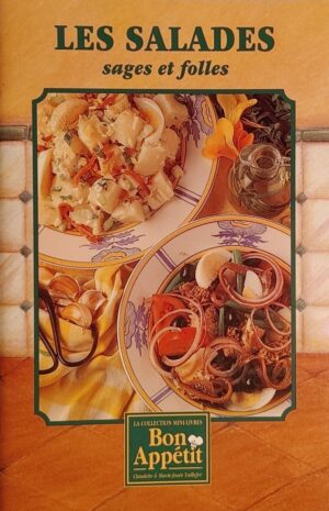 La collection mini-livres Bon Appétit - Les salades sages et folles