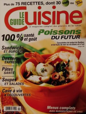Le guide cuisine Volume 19 No 2. Poissons du futur - Plus de 75 recettes, dont 30 végés ou sans gluten