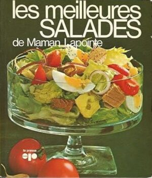 Les meilleures salades de Maman Lapointe