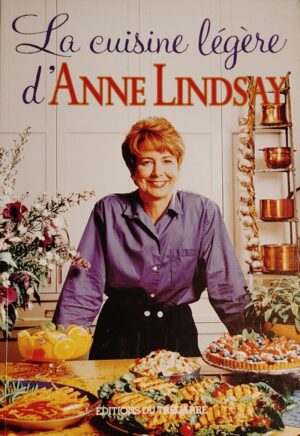 La cuisine légère d'Anne Lindsay