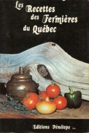 Les Recettes des Fermières du Québec