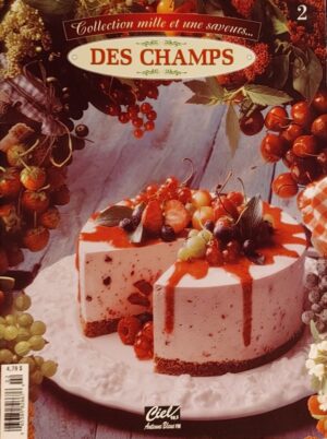 Collection mille et une saveurs… des champs (Vol. 2)