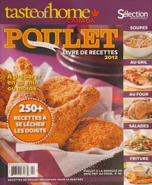 Taste of Home - Le meilleur poulet - Livre de recettes 2012
