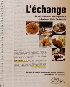 L'échange - Recueil de recettes des employé(e)s de Quebecor World, St-Romuald