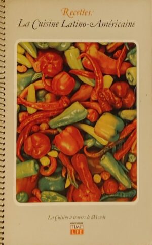 Recettes : La Cuisine Latino-Américaine