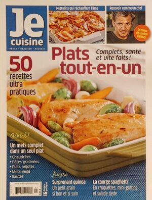 Je cuisine Vol. 8 No 7. Plats tout-en-un - Complets, santé et vite faits! - 50 recettes ultra pratiques