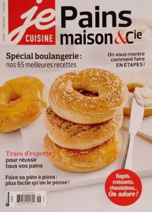 Je cuisine Vol. 16 No 3. Pains maison & cie - Spécial boulangerie : nos 65 meilleures recettes