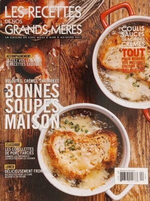 Les recettes de nos grands-mères Numéro 32 ( Volume 5 numéro 4). Les bonnes soupes maison