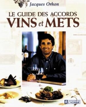 Le guide des accords vins et mets