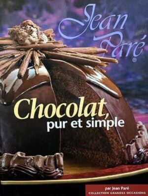 Collection grandes occasions. Chocolat, pur et simple