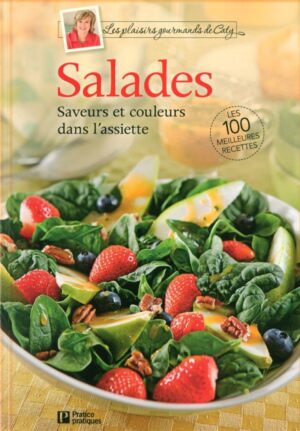 Les plaisirs gourmands de Caty - Salades - Saveurs et couleurs dans l'assiette