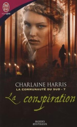 La communauté du sud Tome 7. La conspiration