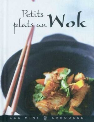 Petits plats au wok