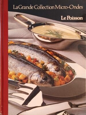 La Grande Collection Micro-Ondes Tome 5. Le Poisson