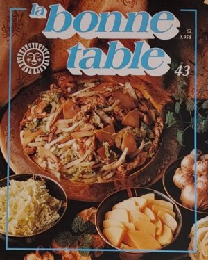 La bonne table Volume 43