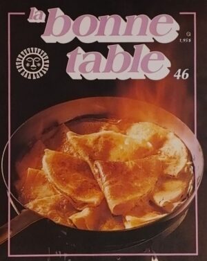 La bonne table Volume 46