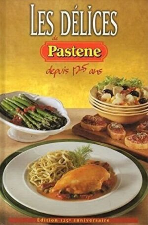 Les délices Pastene depuis 125 ans
