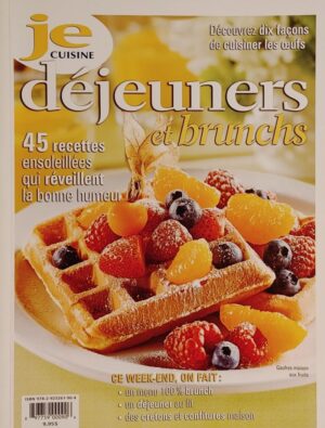 Je cuisine. Déjeuners et brunchs - 45 recettes ensoleillées qui réveillent la bonne humeur