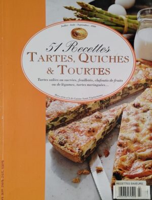 Hors-série no 7 de Cuisine Santé Végétarienne Juillet - Août - Septembre 1999. 51 recettes tartes, quiches & tourtes - Tartes salées ou sucrées, feuilletés, clafoutis de fruits ou de légumes, tartes meringuées…