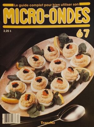 Le guide complet pour bien utiliser son micro-ondes Numéro 67