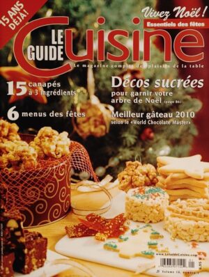 Le Guide Cuisine Volume 16, numéro 1.Vivez Noël! - Essentiels des fêtes