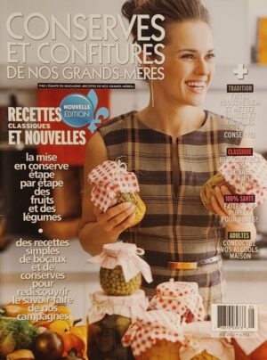 Conserves et confitures de nos grands-mères No 5 Été 2015