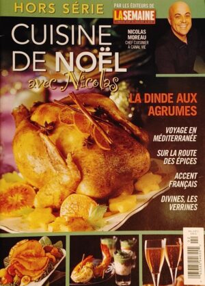 Hors série Cuisine de Noël avec Nicolas Vol. 2 No 2. La dinde aux agrumes
